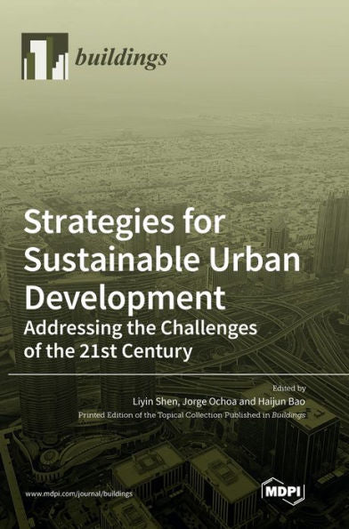 Strategies For Sustainable Urban Development Addressing The Challenges Of The 21St Century