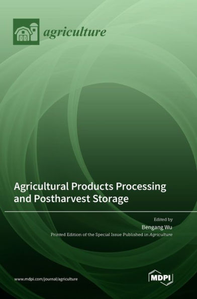 Agricultural Products Processing And Postharvest Storage