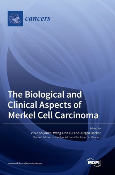 The Biological And Clinical Aspects Of Merkel Cell Carcinoma