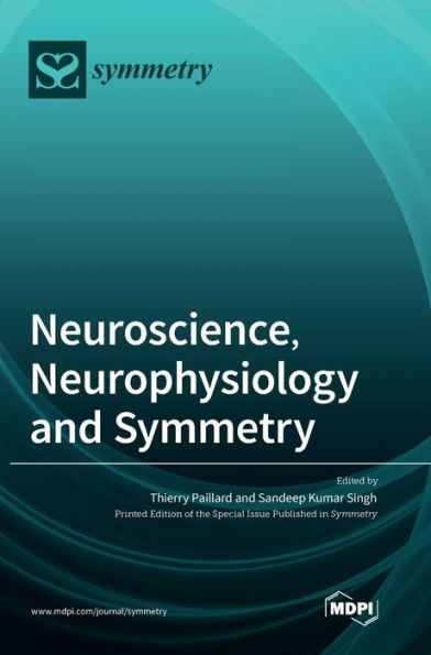 Neuroscience, Neurophysiology And Symmetry
