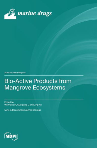 Bio-Active Products From Mangrove Ecosystems