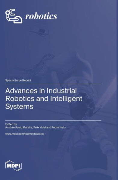 Advances In Industrial Robotics And Intelligent Systems - 9783036575407