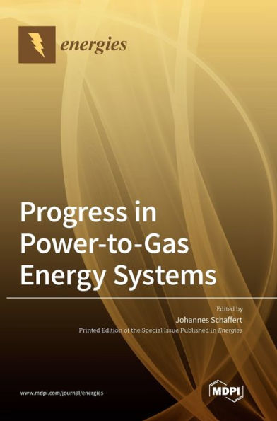 Progress In Power-To-Gas Energy Systems
