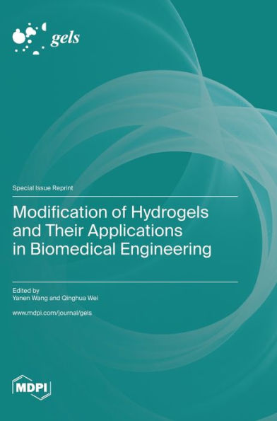Modification Of Hydrogels And Their Applications In Biomedical Engineering