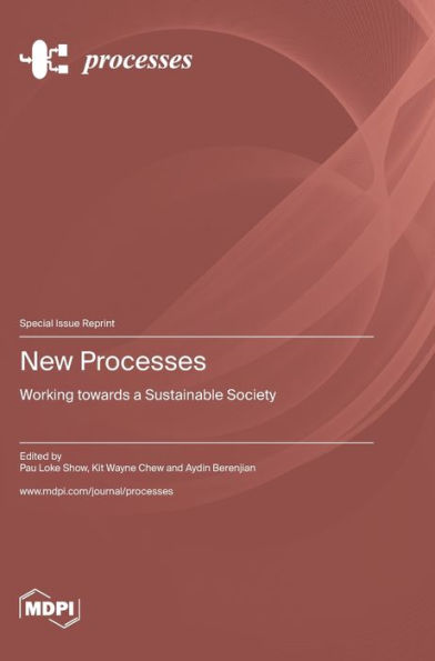 New Processes: Working Towards A Sustainable Society