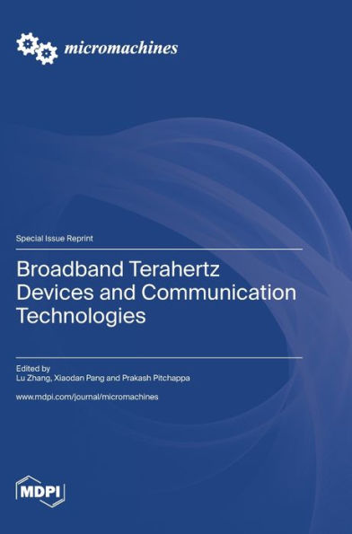 Broadband Terahertz Devices And Communication Technologies