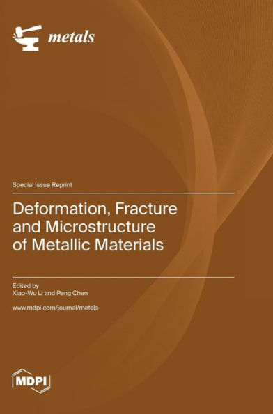 Deformation, Fracture And Microstructure Of Metallic Materials