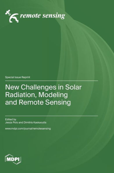 New Challenges In Solar Radiation, Modeling And Remote Sensing
