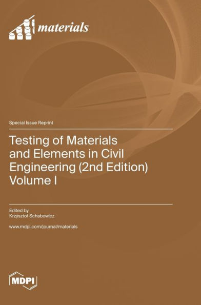 Testing Of Materials And Elements In Civil Engineering (2Nd Edition): Volume I