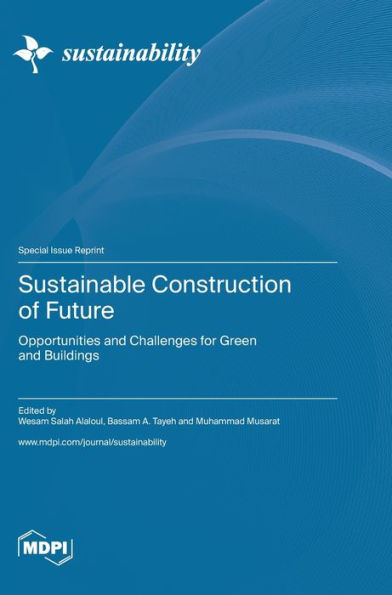Sustainable Construction Of Future: Opportunities And Challenges For Green And Buildings