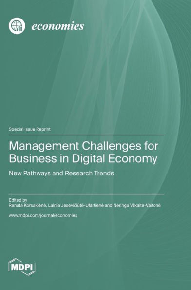 Management Challenges For Business In Digital Economy: New Pathways And Research Trends