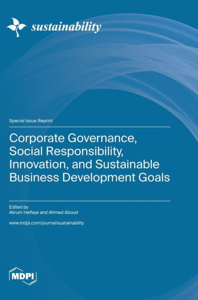Corporate Governance, Social Responsibility, Innovation, And Sustainable Business Development Goals