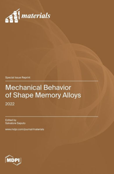 Mechanical Behavior Of Shape Memory Alloys: 2022