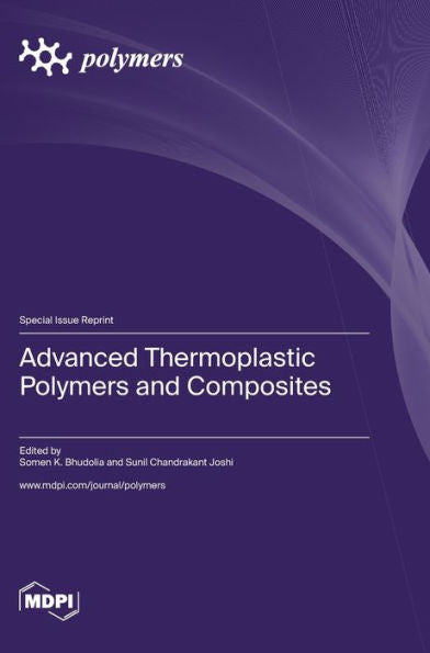 Advanced Thermoplastic Polymers And Composites