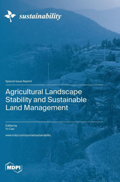 Agricultural Landscape Stability And Sustainable Land Management