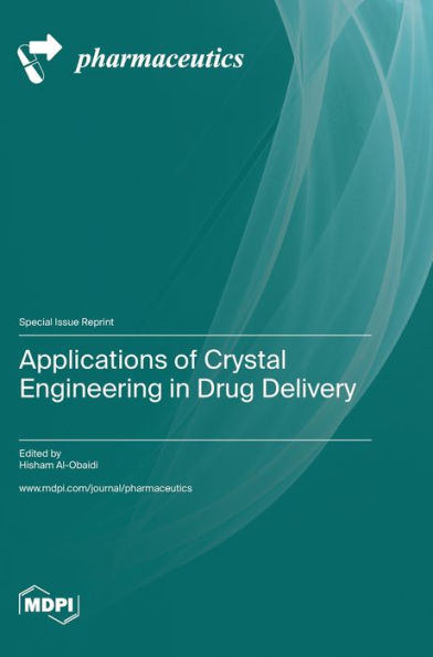 Applications Of Crystal Engineering In Drug Delivery