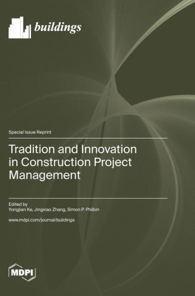 Tradition And Innovation In Construction Project Management