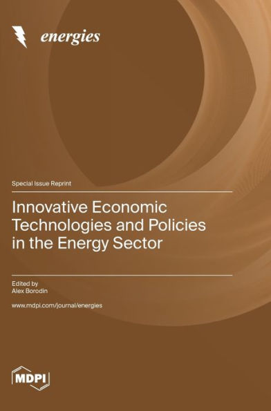Innovative Economic Technologies And Policies In The Energy Sector