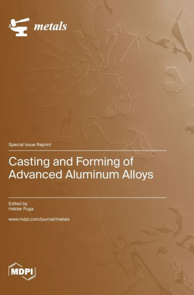 Casting And Forming Of Advanced Aluminum Alloys