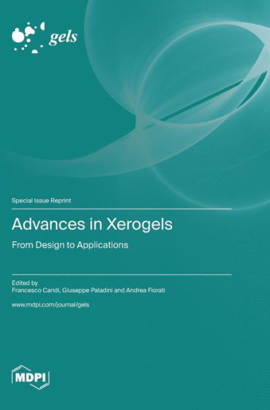 Advances In Xerogels: From Design To Applications