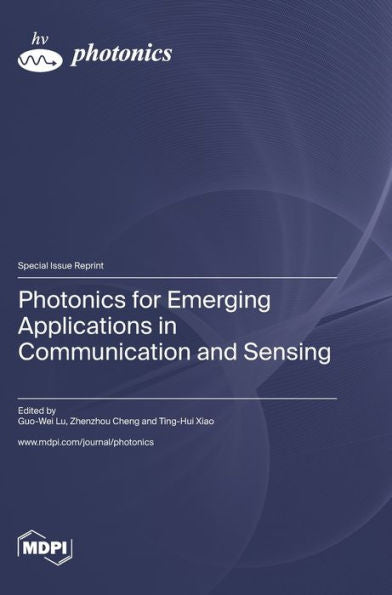 Photonics For Emerging Applications In Communication And Sensing