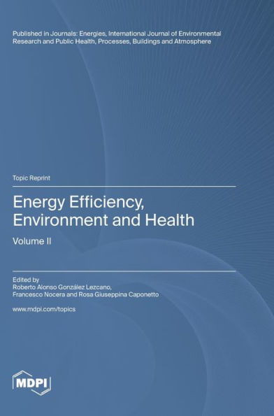 Energy Efficiency, Environment And Health: Volume Ii