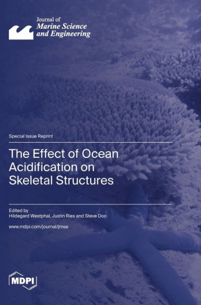 The Effect Of Ocean Acidification On Skeletal Structures
