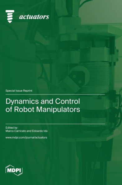 Dynamics And Control Of Robot Manipulators