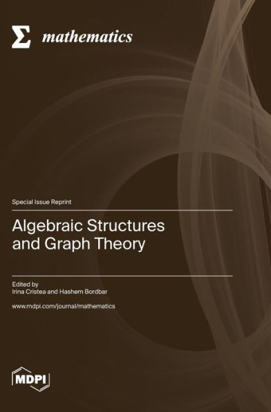Algebraic Structures And Graph Theory
