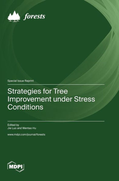 Strategies For Tree Improvement Under Stress Conditions