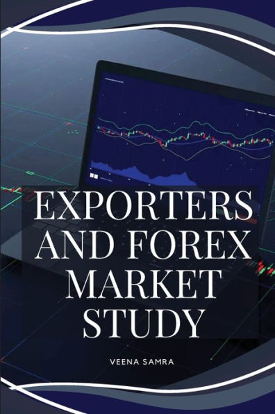 Exporters And Forex Market Study