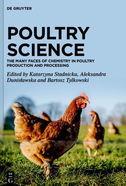 Poultry Science: The Many Faces Of Chemistry In Poultry Production And Processing