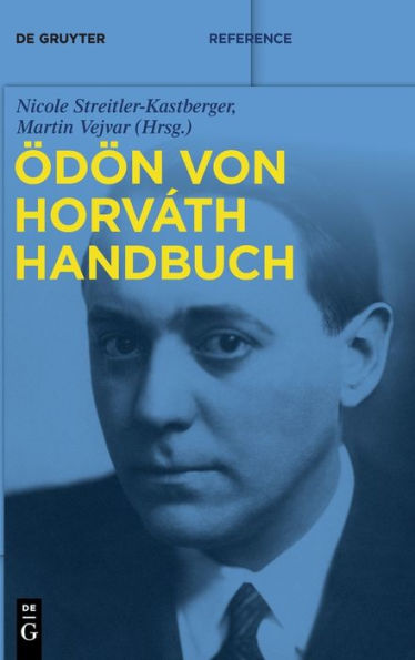 Ödön-Von-Horvath-Handbuch (De Gruyter Reference) (German Edition)