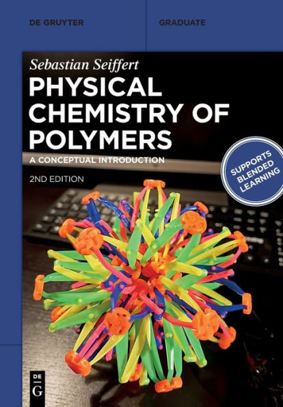 Physical Chemistry Of Polymers: A Conceptual Introduction (De Gruyter Textbook) - 9783110713275