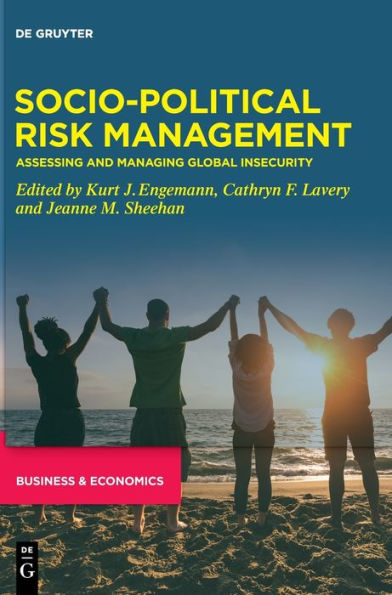 Socio-Political Risk Management: Assessing And Managing Global Insecurity