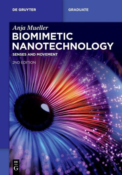Biomimetic Nanotechnology: Senses And Movement (De Gruyter Textbook)