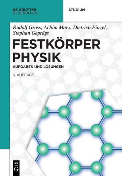 Festkörperphysik: Aufgaben Und Lösungen (De Gruyter Studium) (German Edition) - 9783110782356