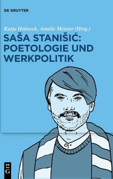 Saša Stanišic: Poetologie Und Werkpolitik (German Edition)