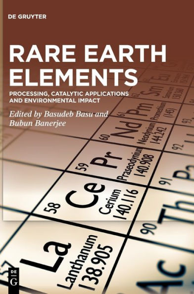 Rare Earth Elements: Processing, Catalytic Applications And Environmental Impact