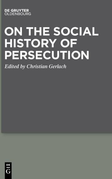 On The Social History Of Persecution