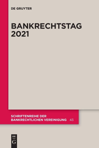 Bankrechtstag 2021 (Schriftenreihe Der Bankrechtlichen Vereinigung, 43) (German Edition)