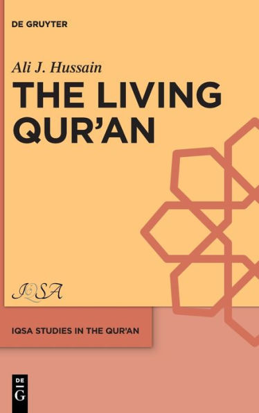 The Living Qur'An (Iqsa Studies In The Qur?An) (Issn, 3)