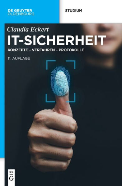 It-Sicherheit: Konzepte - Verfahren - Protokolle (De Gruyter Studium) (German Edition)