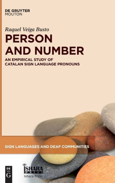 Person And Number: An Empirical Study Of Catalan Sign Language Pronouns (Sign Languages And Deaf Communities [Sldc])