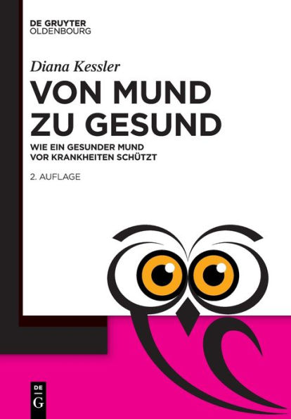 Von Mund Zu Gesund: Wie Ein Gesunder Mund Vor Krankheiten Schützt (Issn) (German Edition)