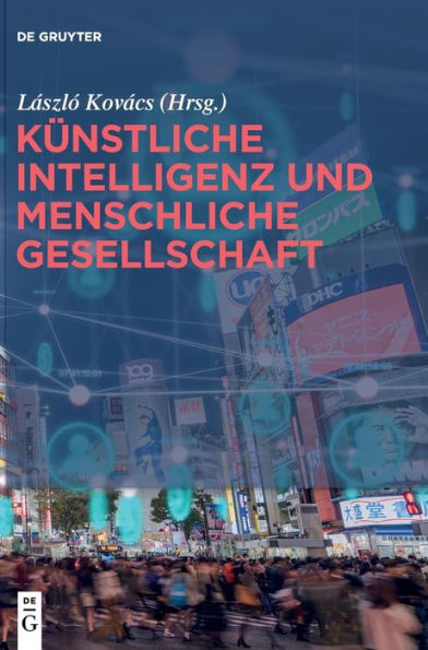 Künstliche Intelligenz Und Menschliche Gesellschaft (German Edition)