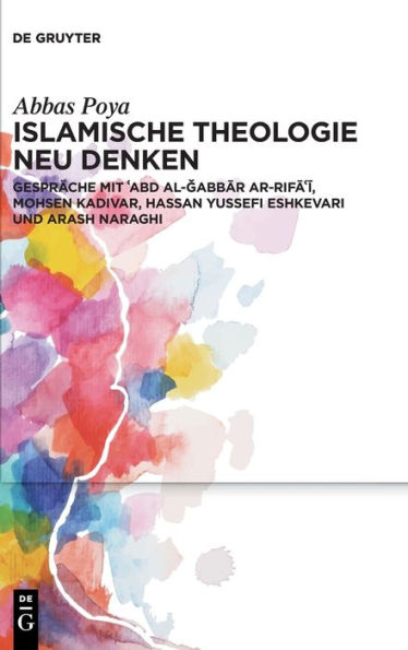 Islamische Theologie Neu Denken (German Edition)