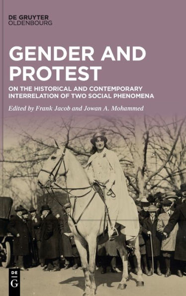 Gender And Protest: On The Historical And Contemporary Interrelation Of Two Social Phenomena