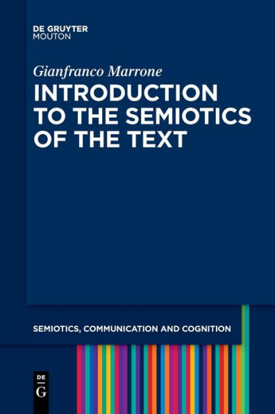 Introduction To The Semiotics Of The Text (Issn, 31)