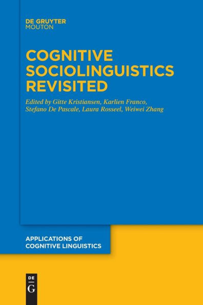 Cognitive Sociolinguistics Revisited (Issn, 48) - 9783111271026